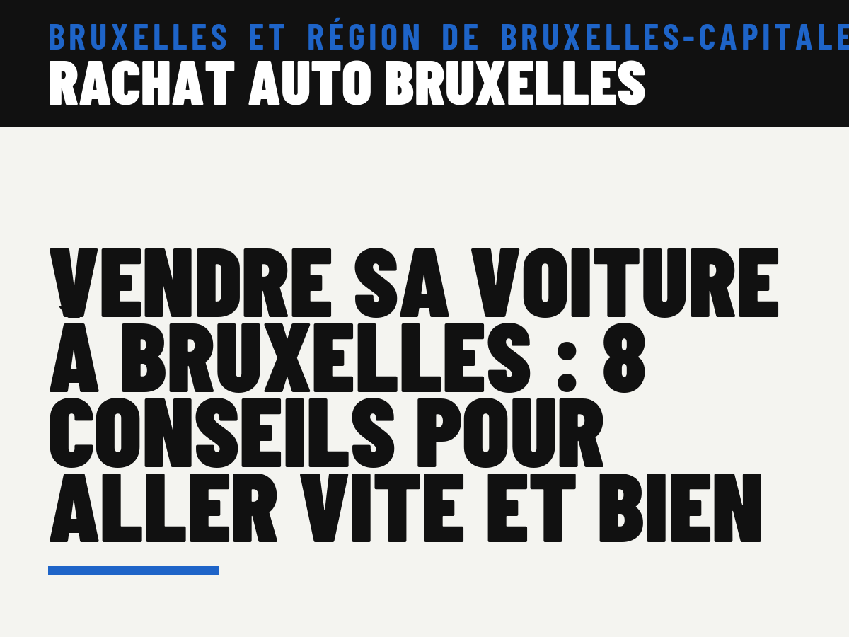 8 conseils pour vendre sa voiture à Bruxelles